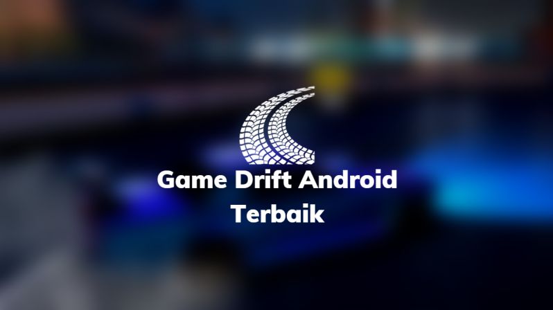 game drift android terbaik