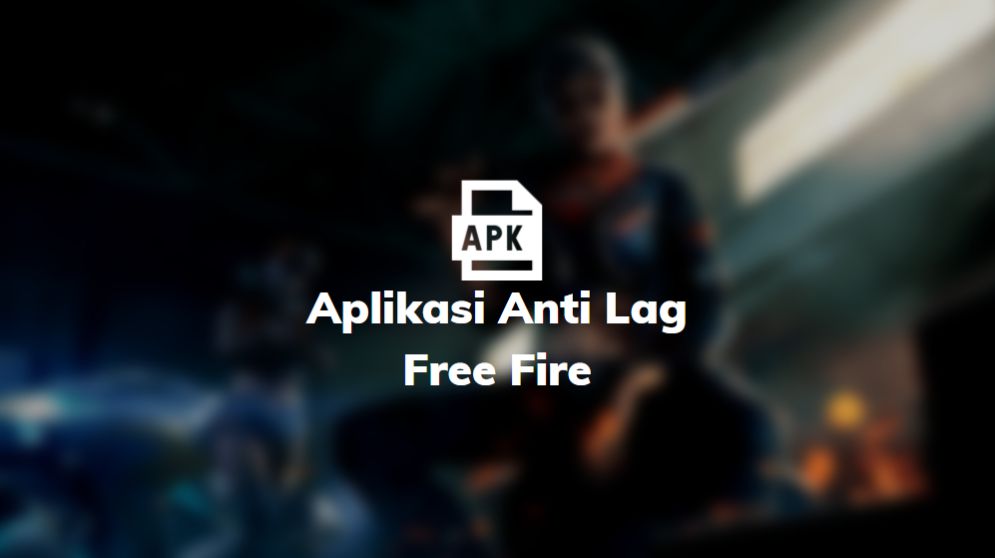 aplikasi anti lag free fire