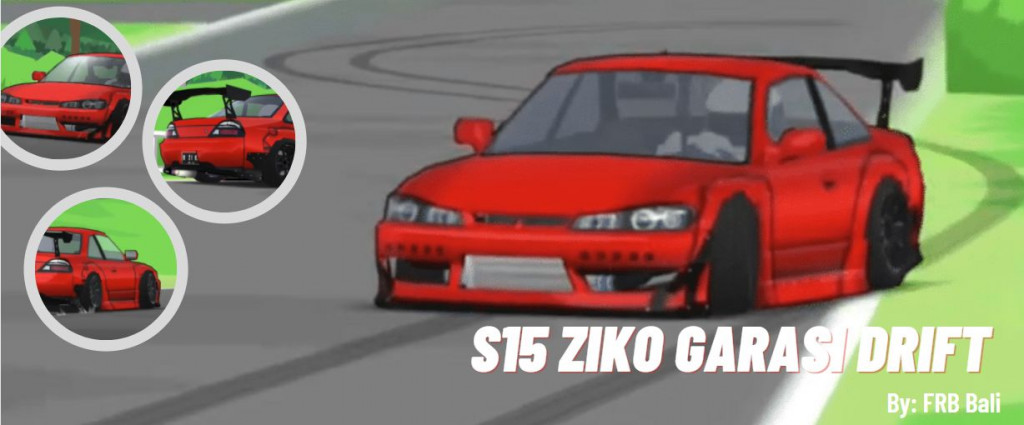 s15 ziko garasi drift download
