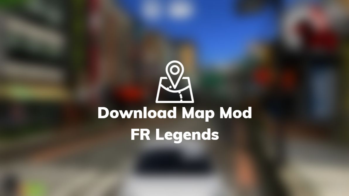 download map mod fr legends terbaru