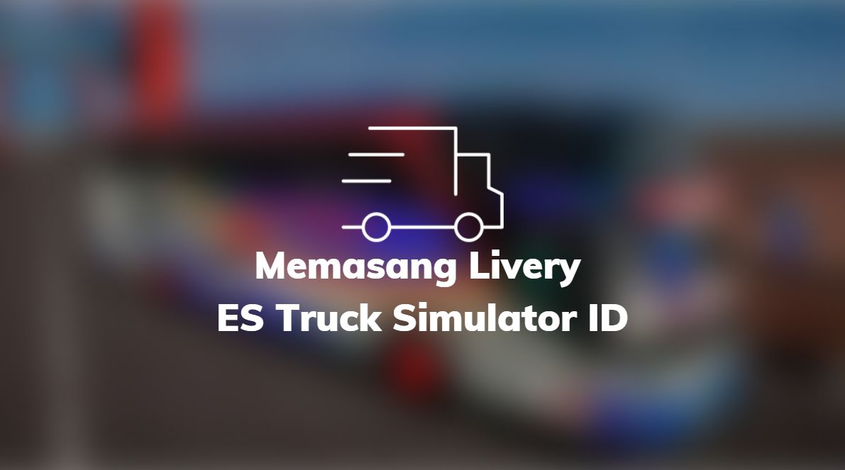 memasang livery ESTS id