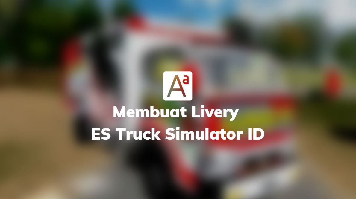 cara membuat livery ests id