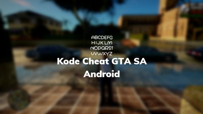 kode cheat GTA sa Android