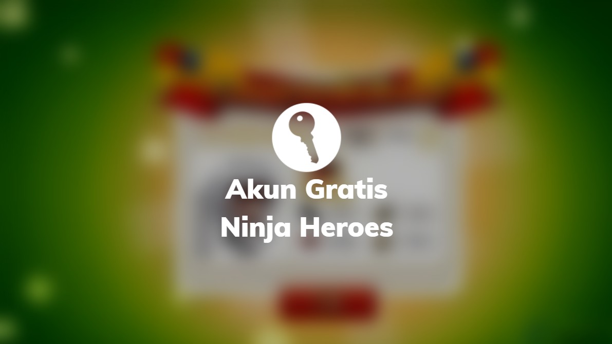 akun ninja heroes gratis