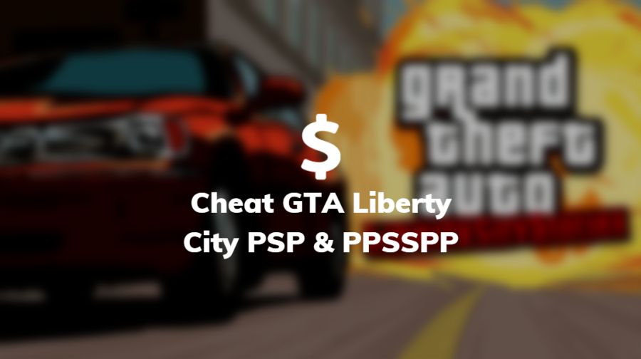 cheat gta liverty city ppsspp psp