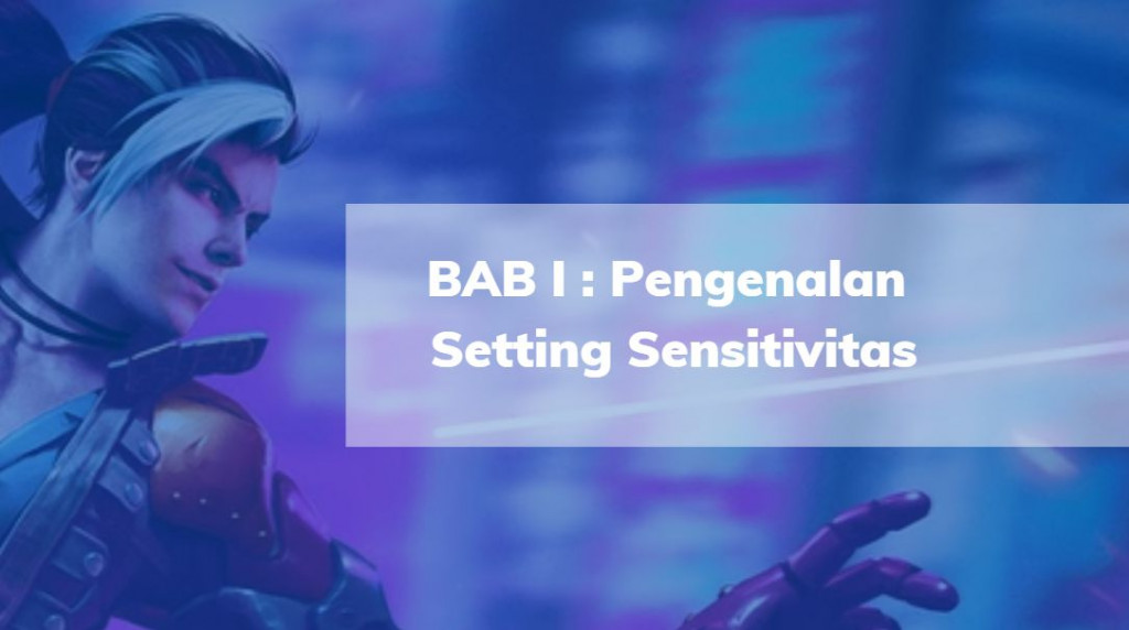 Pengenalan Setting Sensitivitas