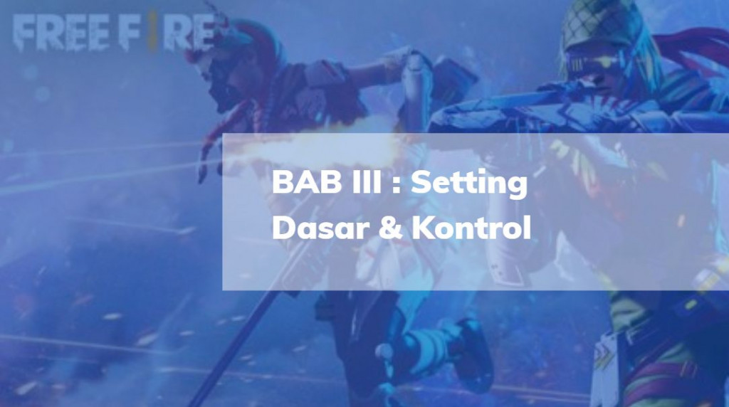 Setting Dasar & Setting Kontrol