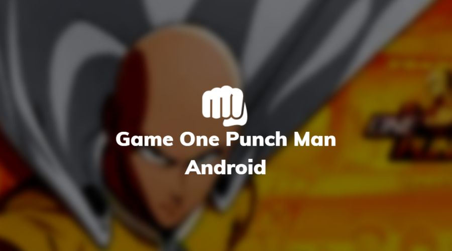 game one punch man android