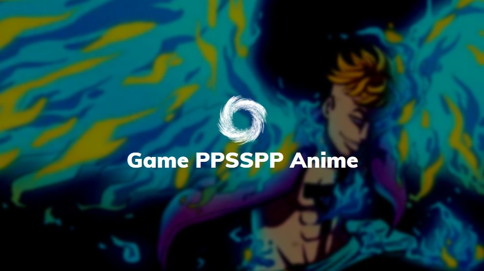 game ppsspp anime terbaik