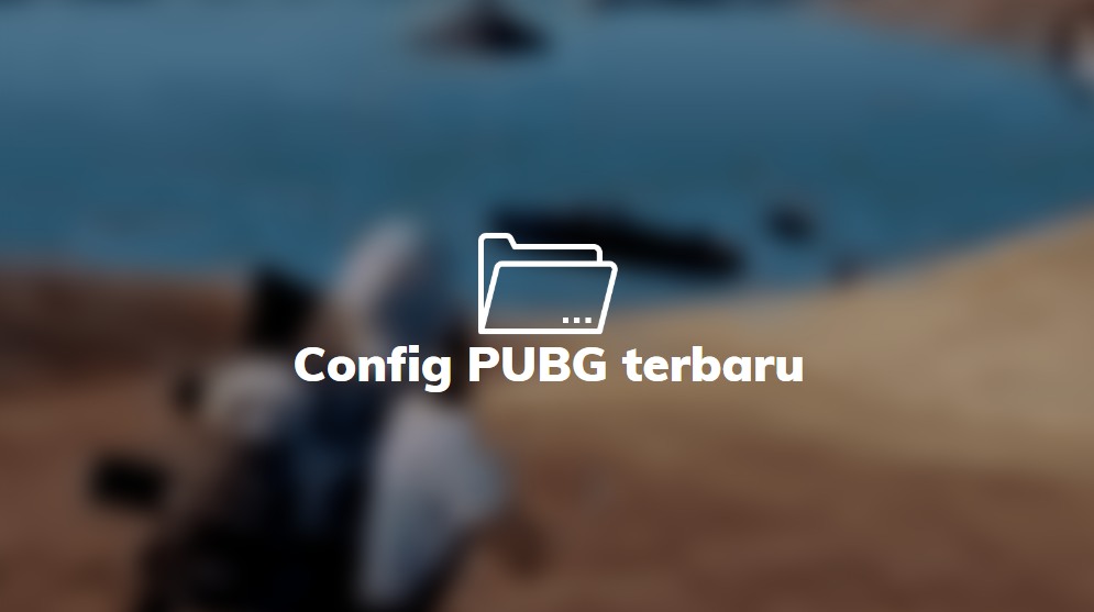 config pubg mobile terbaru