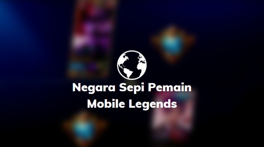 Negara Sepi Pemain Mobile Legends