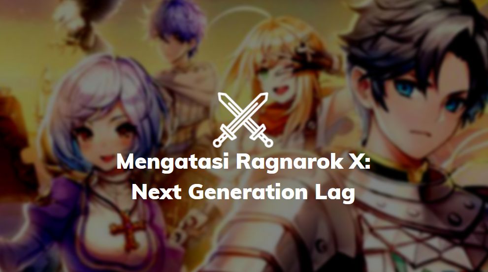 ragnarok x lag