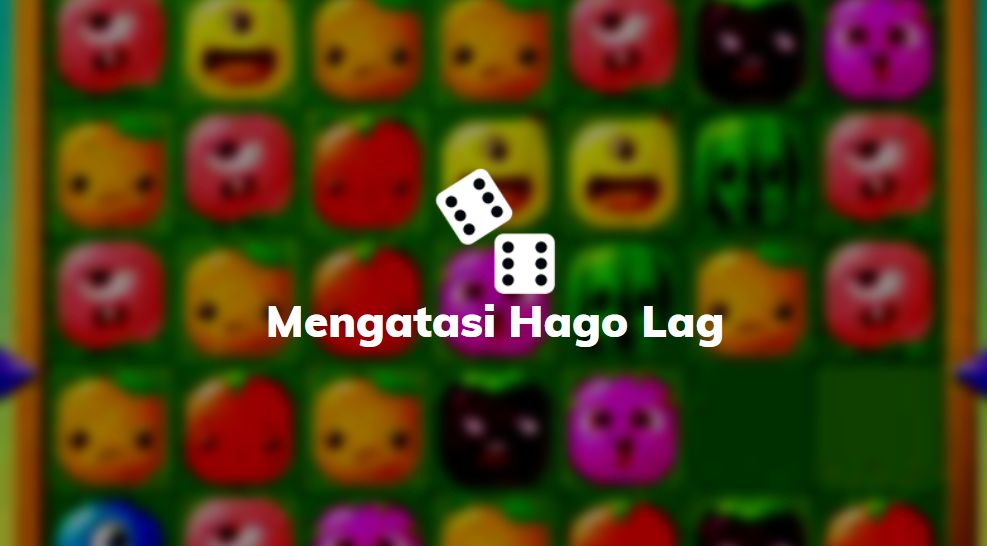 mengatasi hago lag