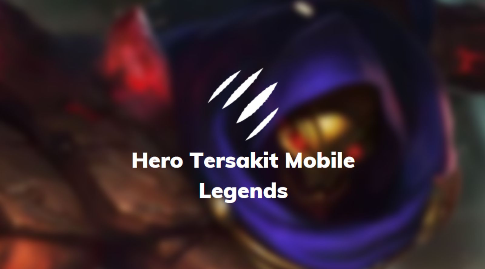 hero tersakit mobile legends