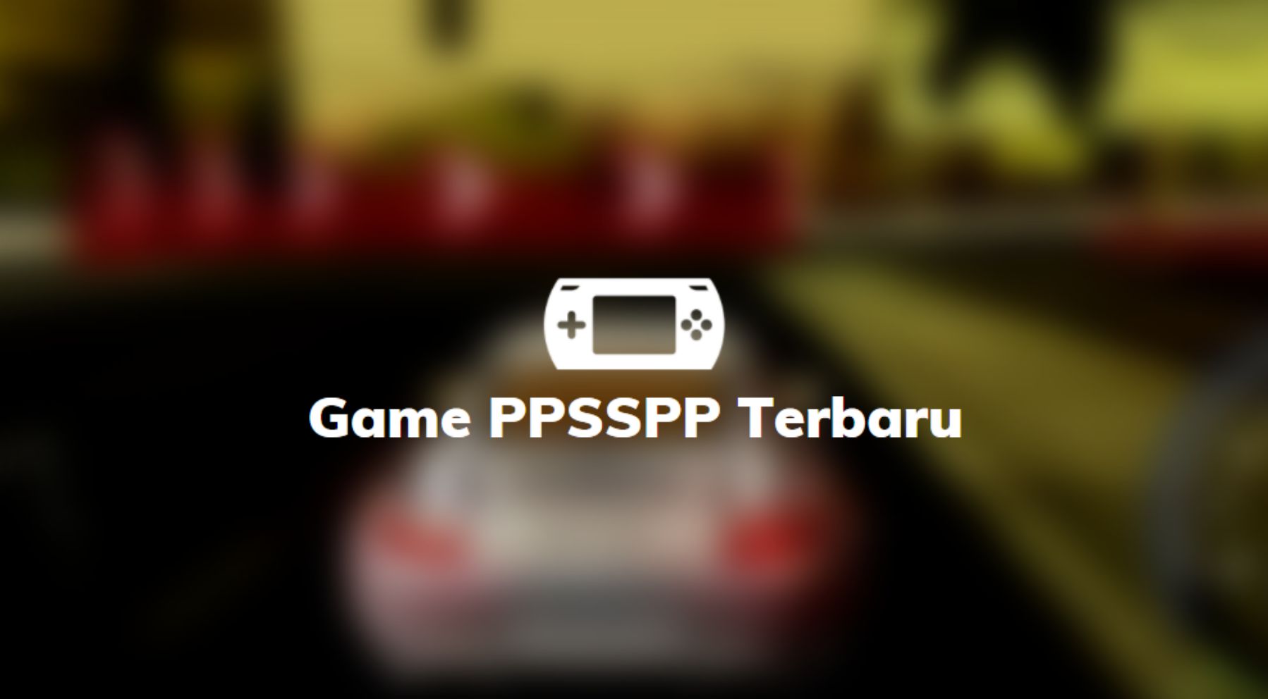 game ppsspp terbaru