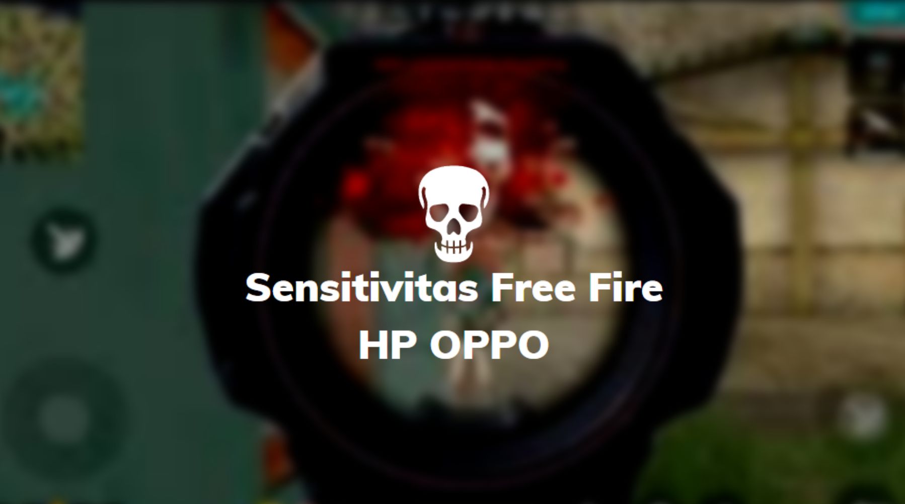 sensitivitas ff hp oppo auto headshot