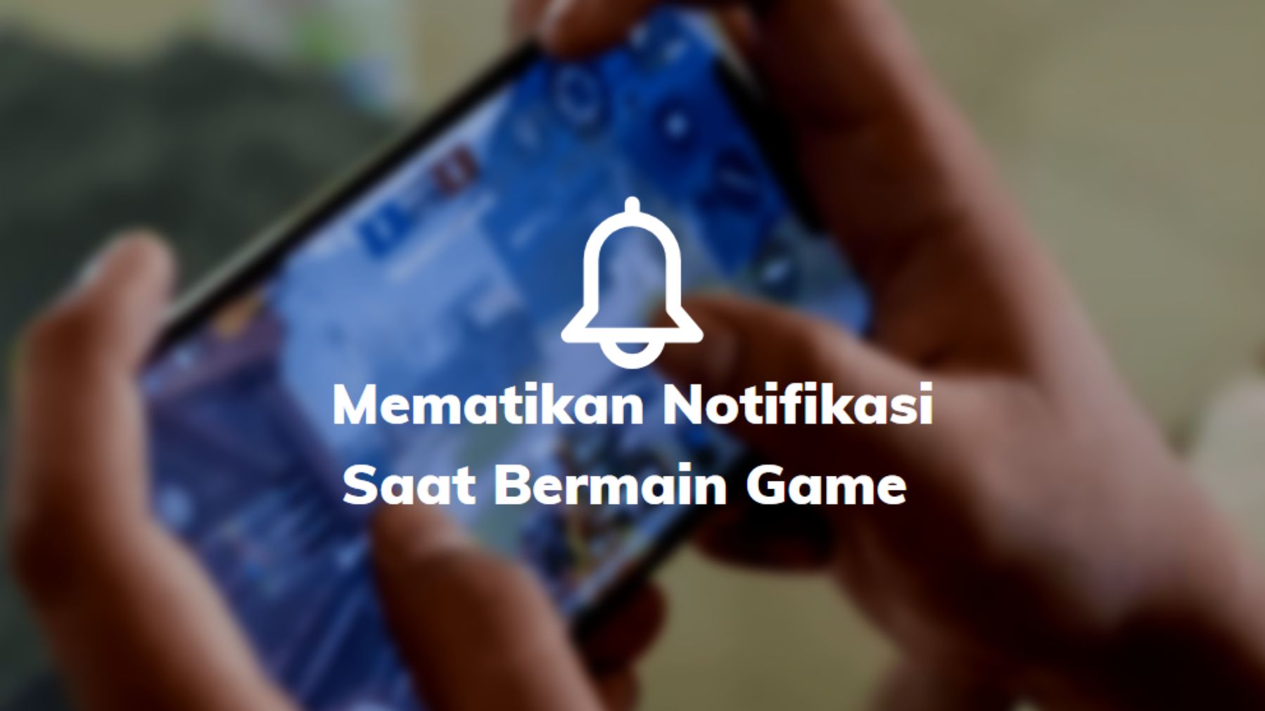 mematikan notifikasi main game