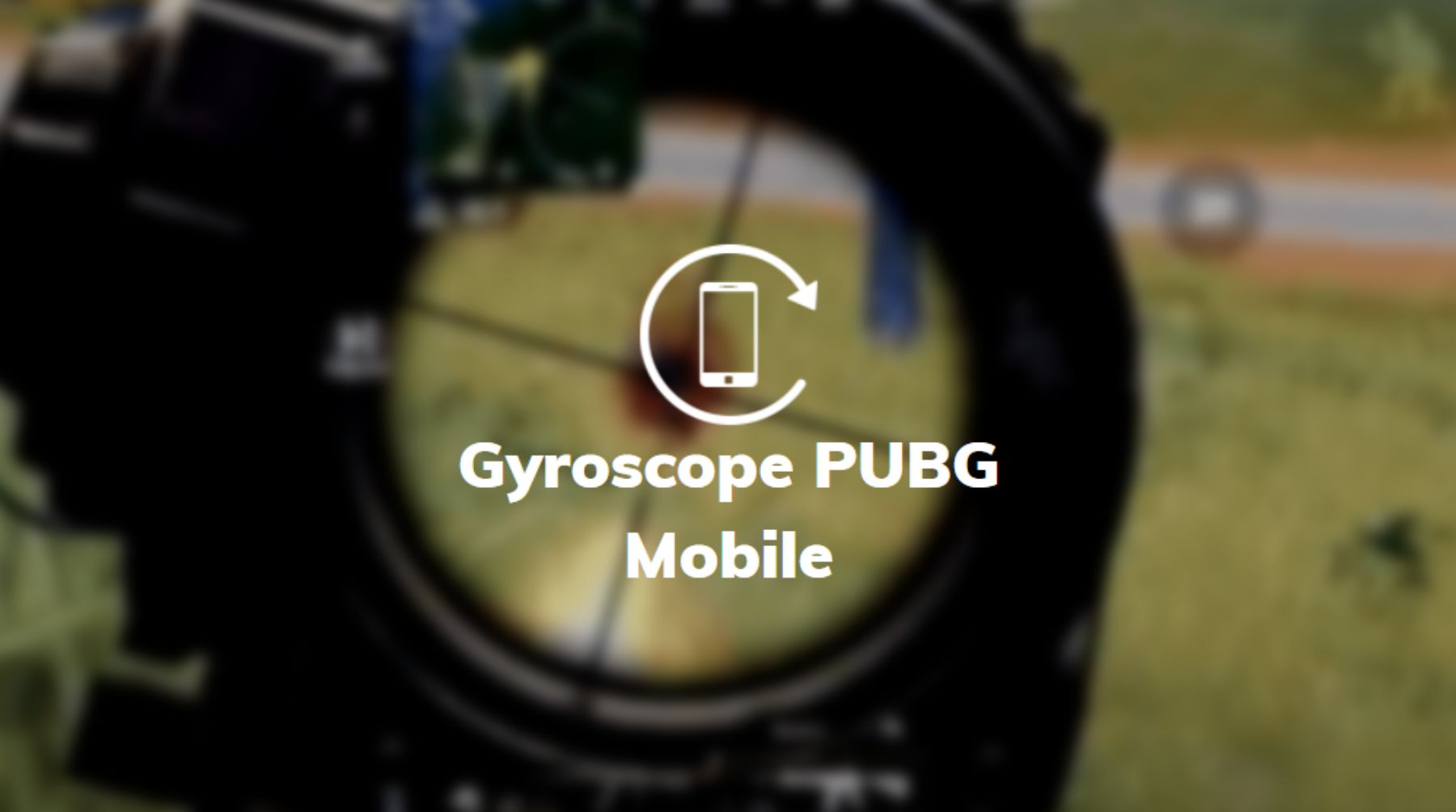 gyroscope pubg mobile