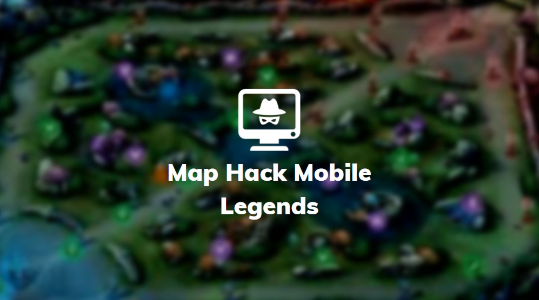 map hack mobile legends