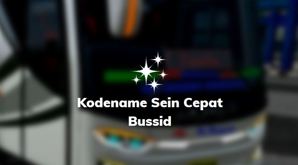 kodename sein cepat bussid
