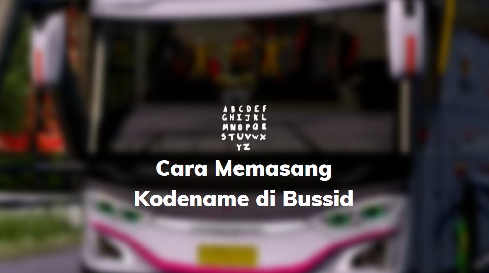 cara memasang kodename bussid