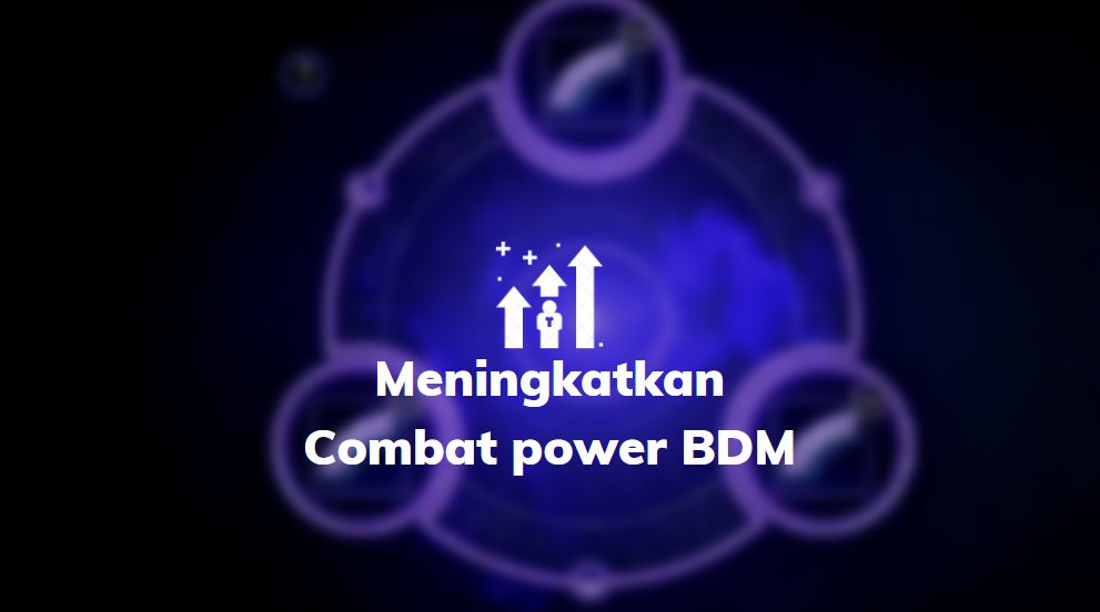cara meningkatkan combat power bdm