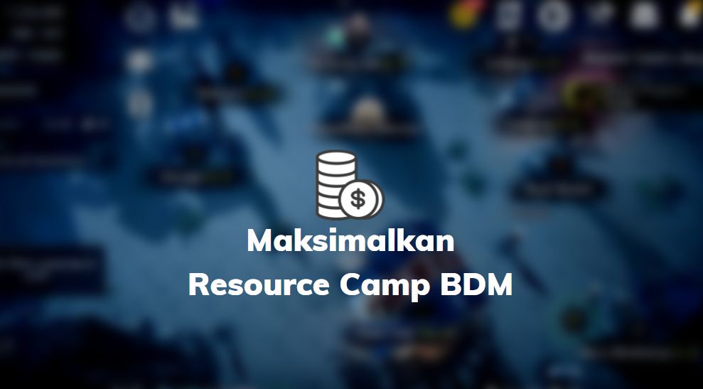 memaksimalkan resource camp bdm