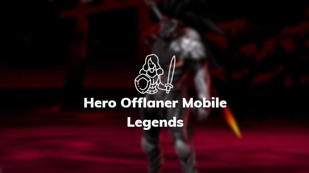 hero offlaner mobile legends
