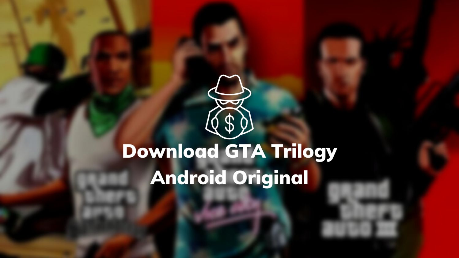 Download GTA Trilogy Android Original