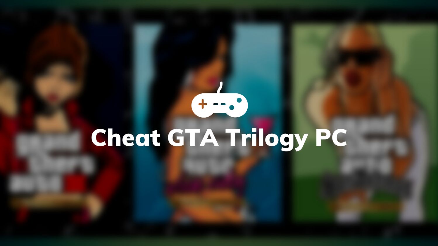 Cheat GTA Trilogy PC