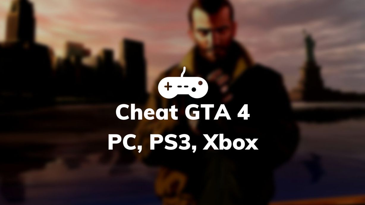 Cheat GTA 4 PC, PS3, Xbox