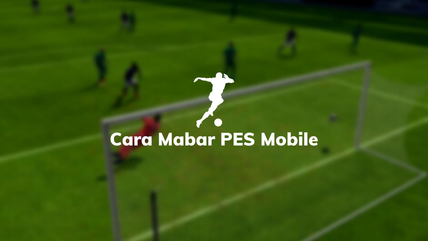 Cara Mabar PES Mobile