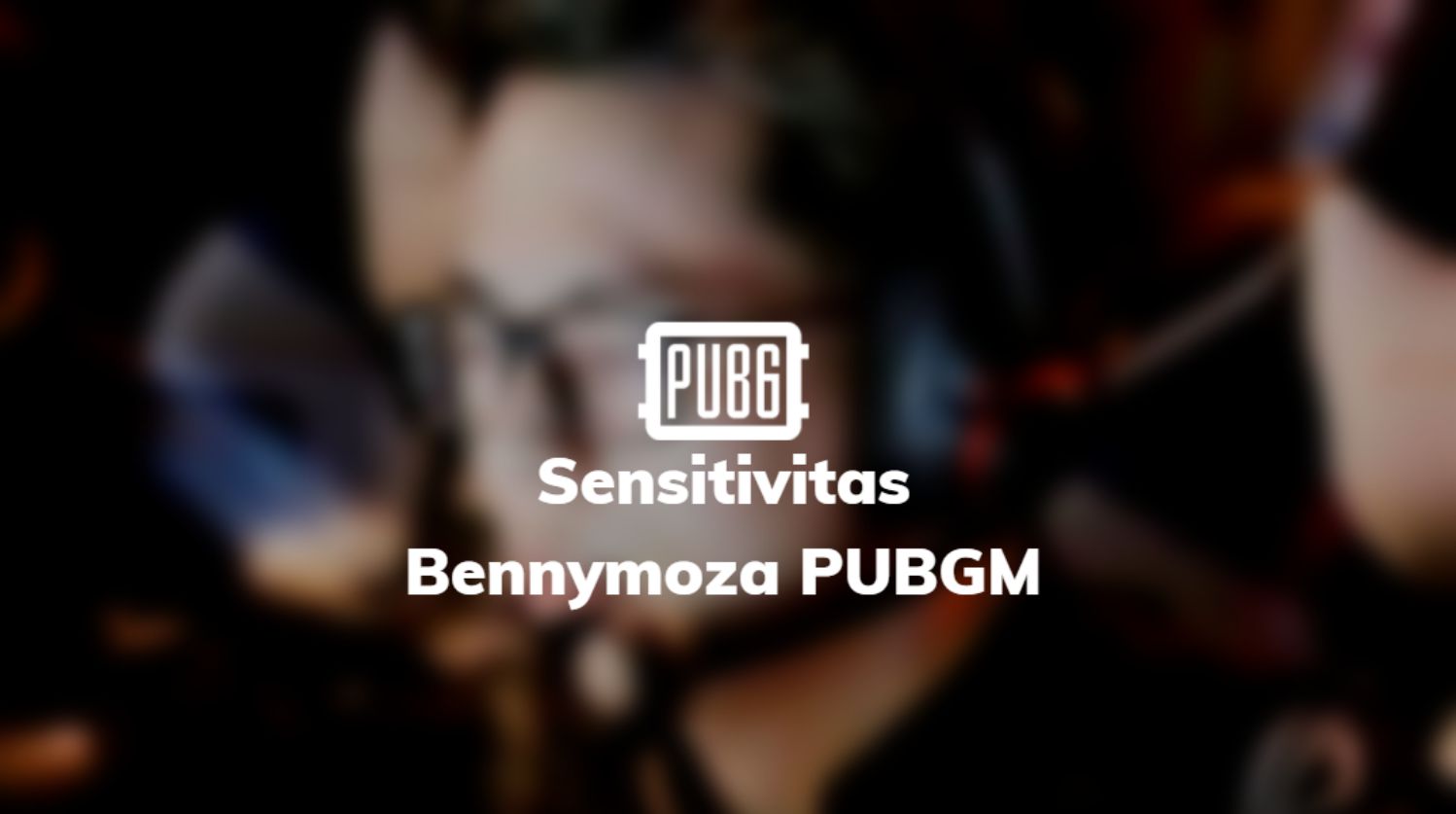 sensitivitas pubg mobile bennymoza
