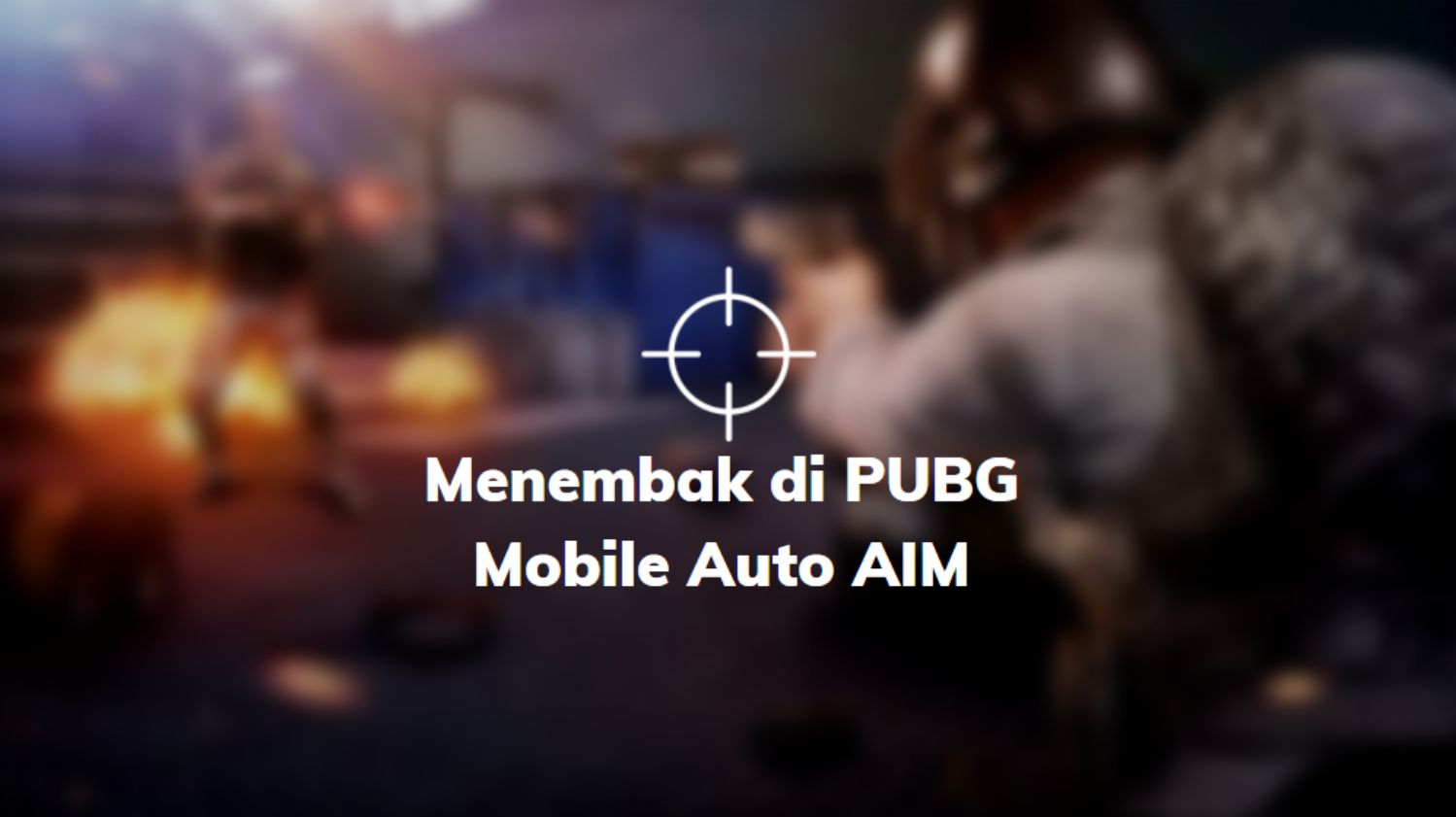 menembah auto aim pubg mobile