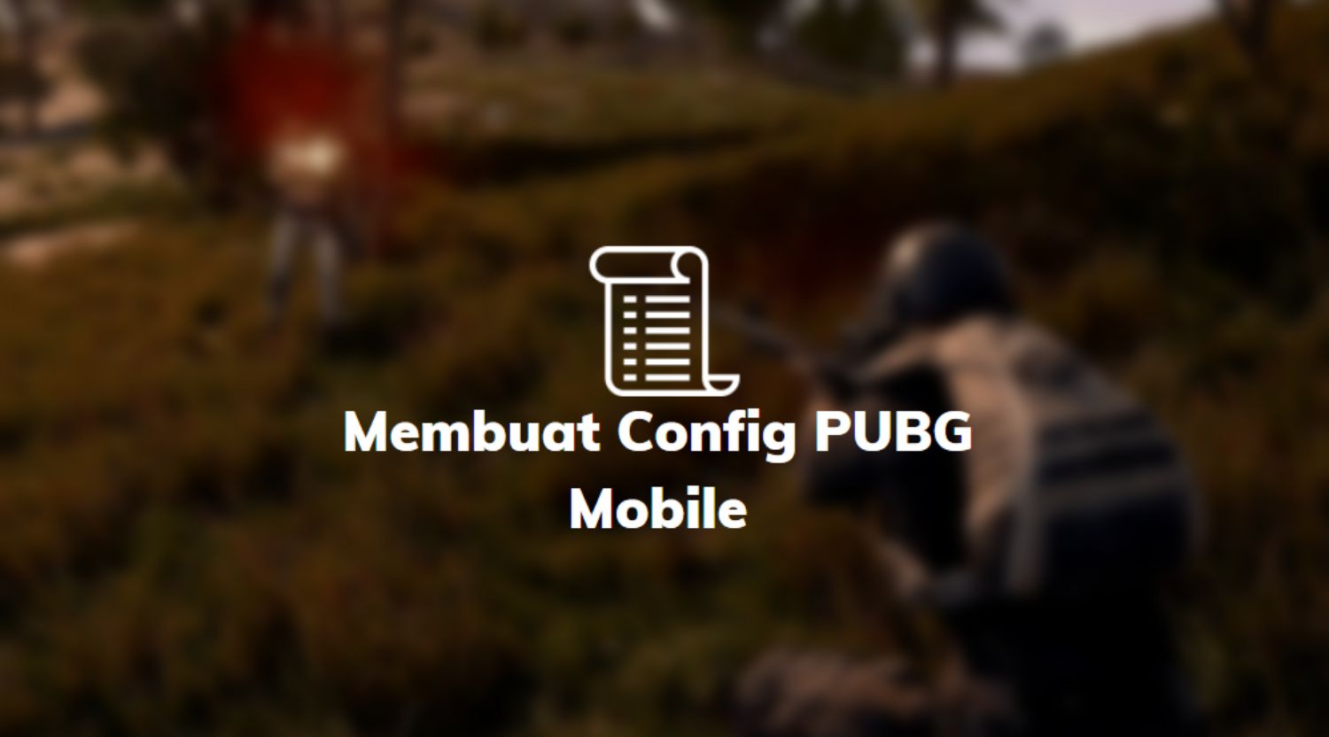 membuat config pubg mobile