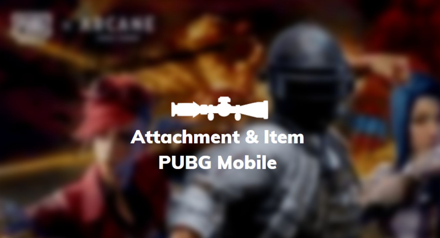 attachment & item pubg mobile