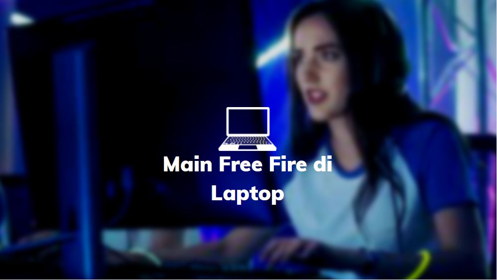 main ff di laptop