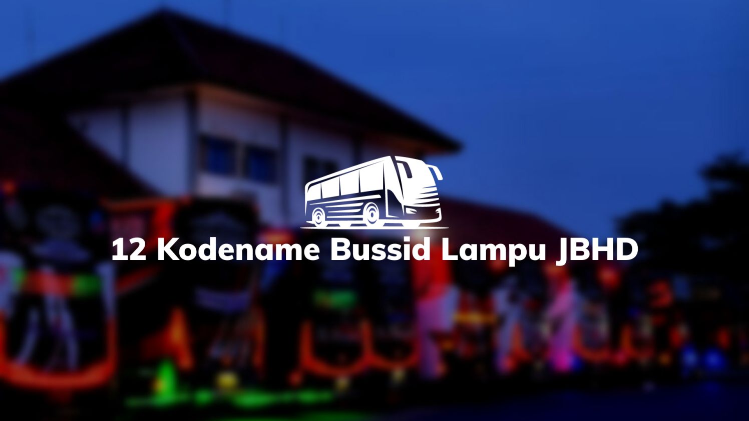 12 Kodename Bussid Lampu JBHD