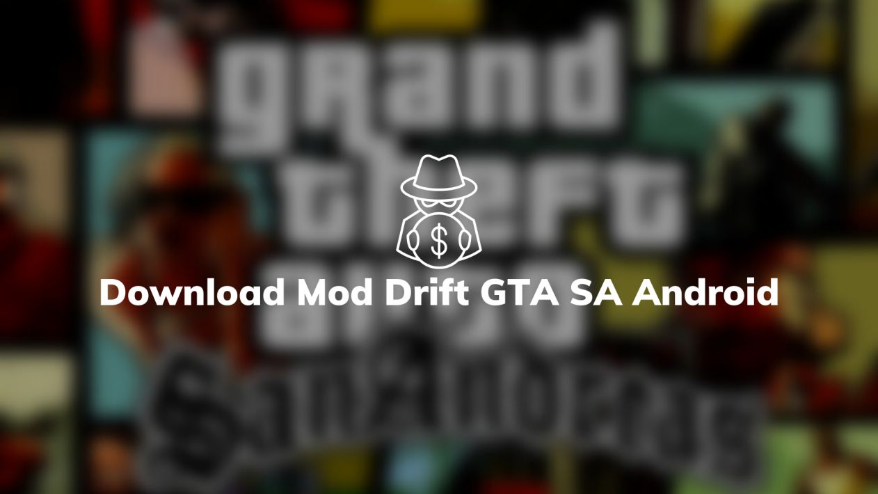 Download Mod Drift GTA SA Android