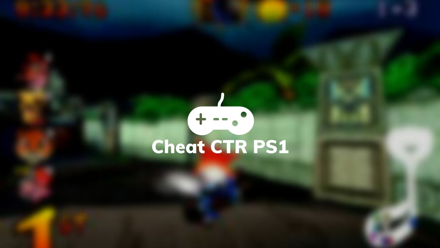 Cheat CTR PS1