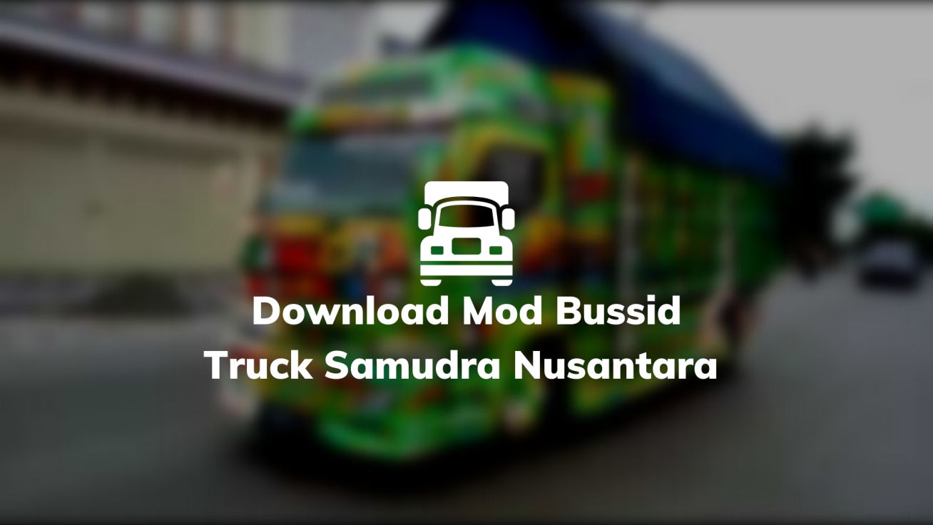 Download Mod Bussid Truck Samudra Nusantara