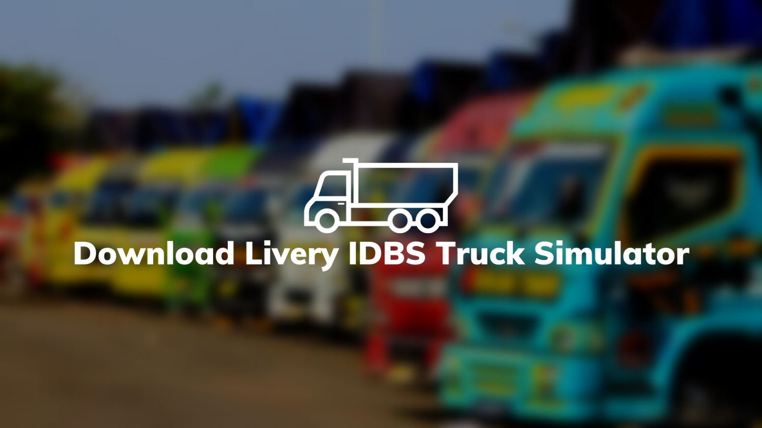 Download Livery IDBS Truck Simulator