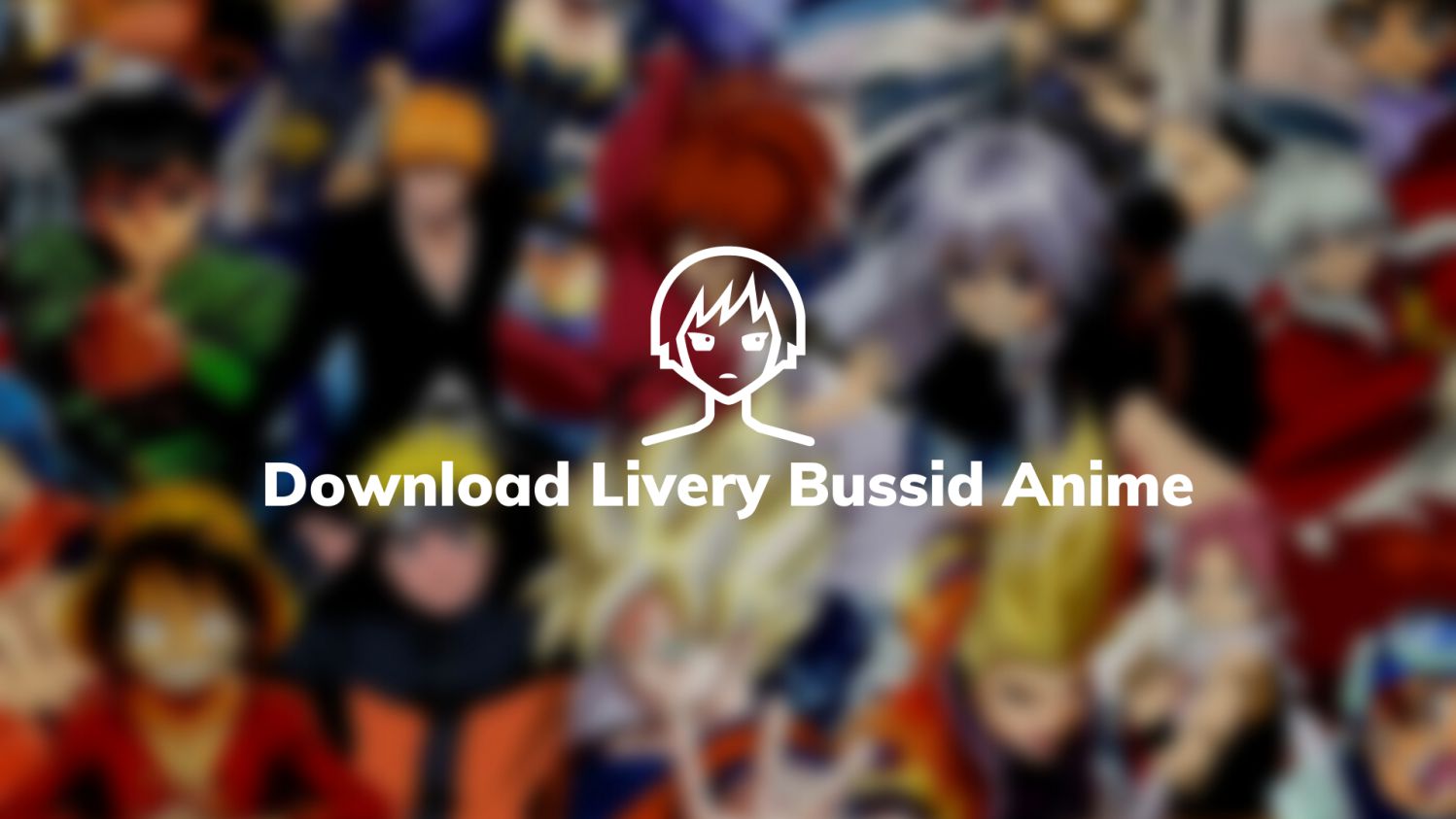 Download Livery Bussid Anime