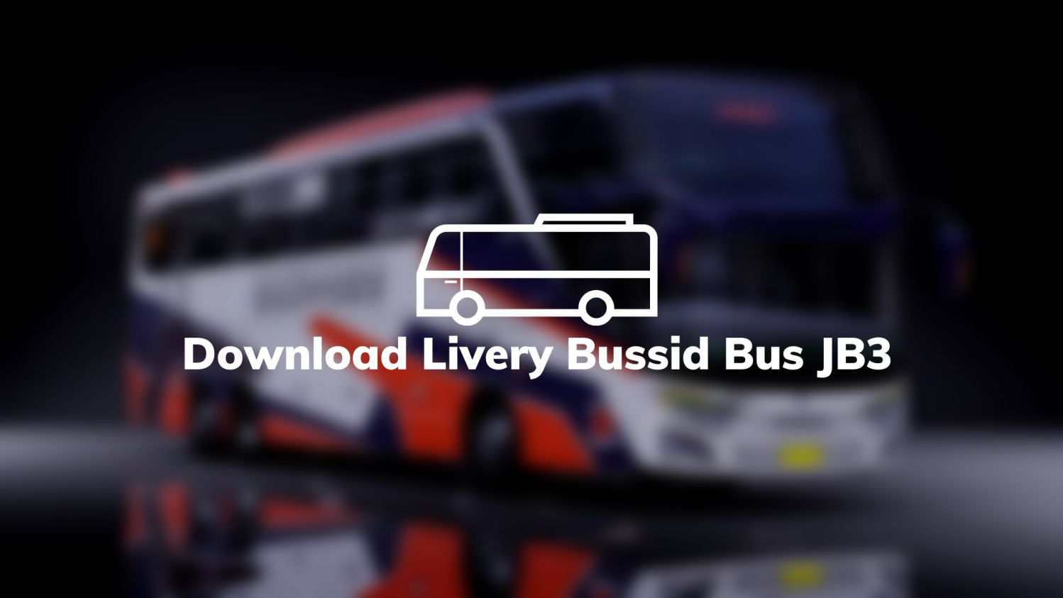 Download Livery Bussid Bus JB3