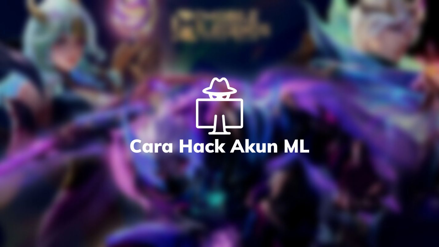 Cara Hack Akun ML