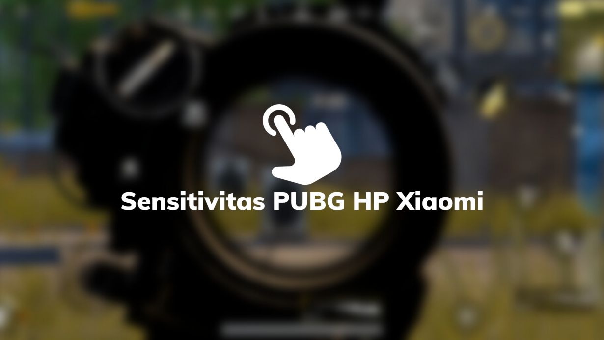 Sensitivitas PUBG HP Xiaomi