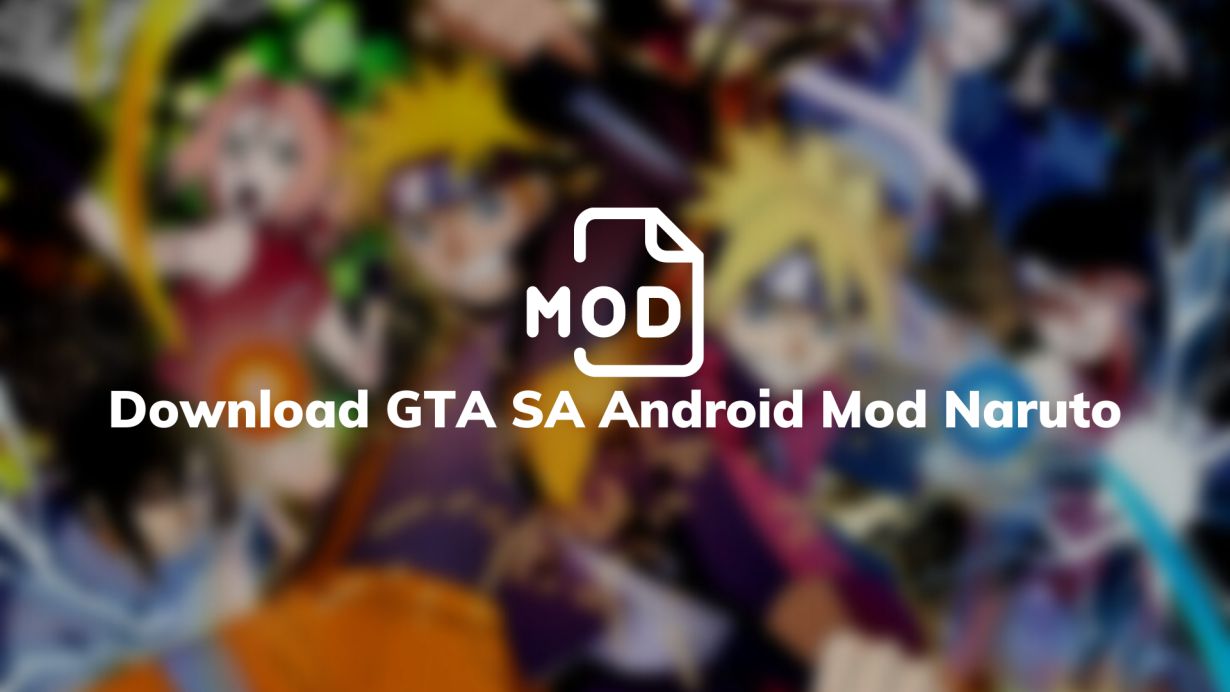 Download GTA SA Android Mod Naruto
