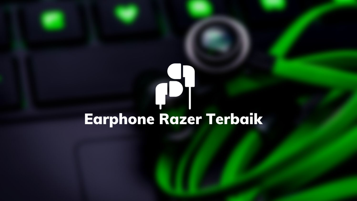 Earphone Razer Terbaik