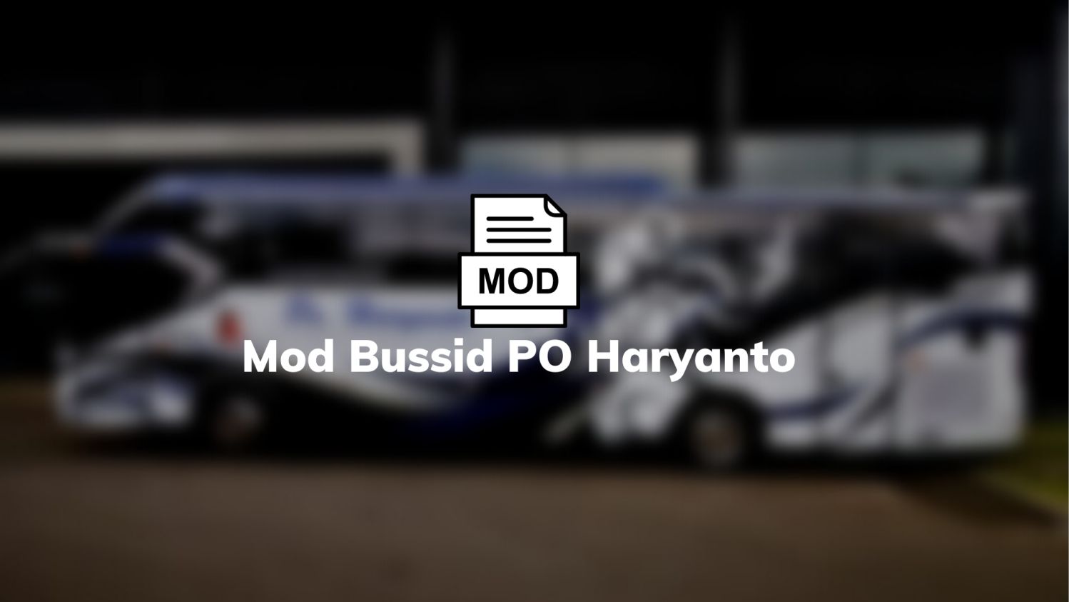 Mod Bussid PO Haryanto