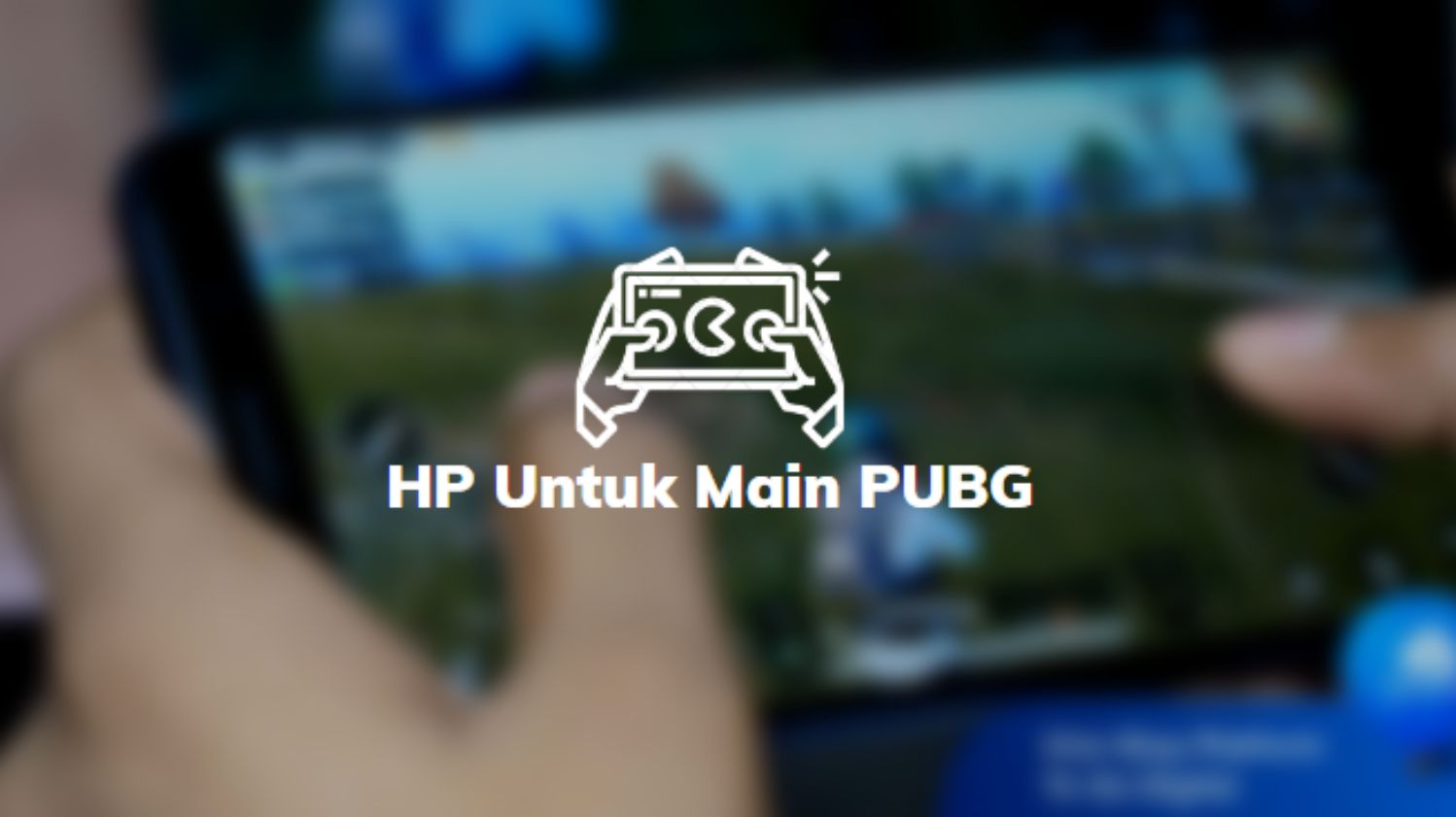 HP Untuk Main PUBG